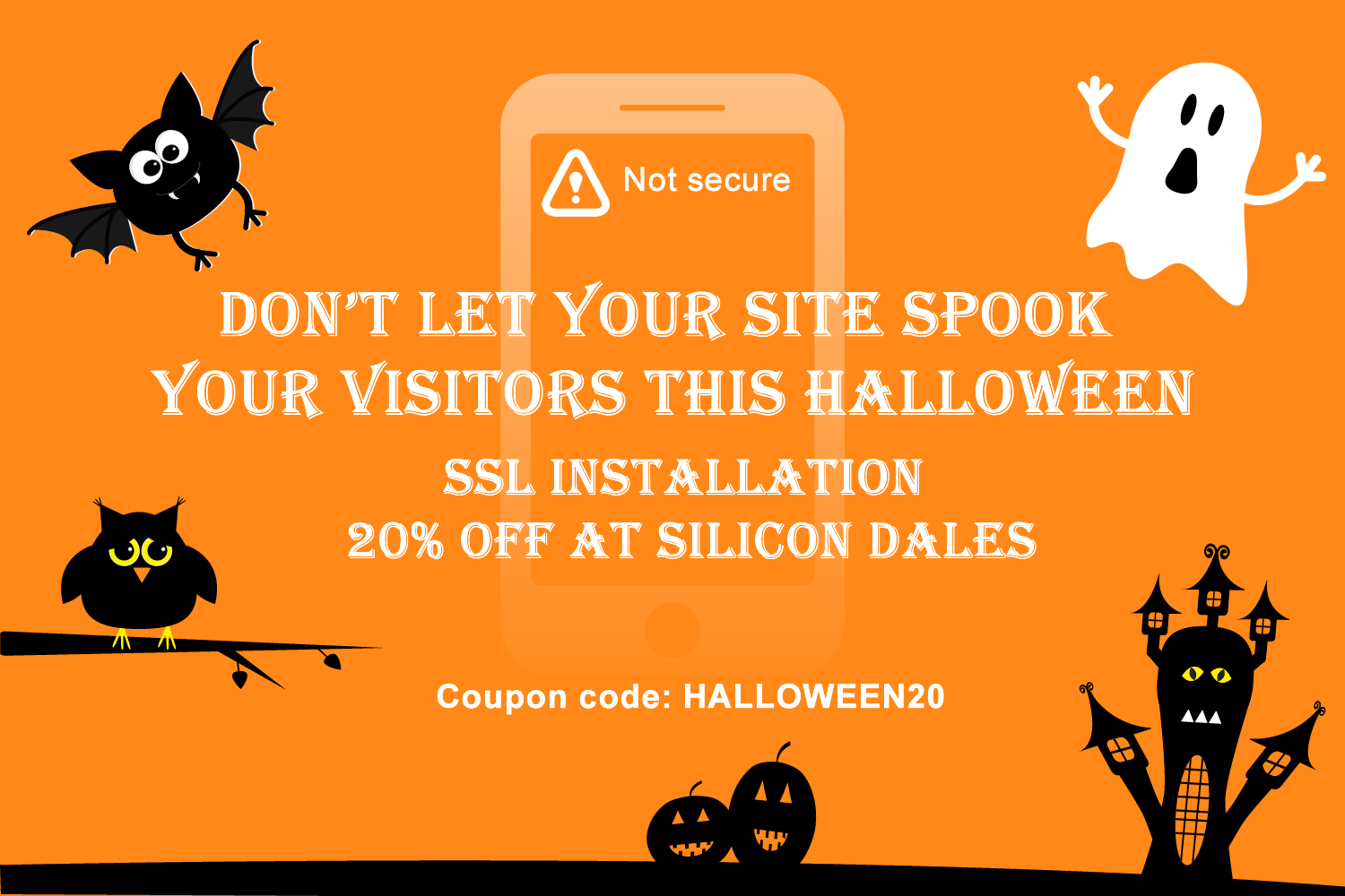 Halloween offer from Silicon Dales: 20% off SSL installation "don't let your site spook your visitors this Halloween"
